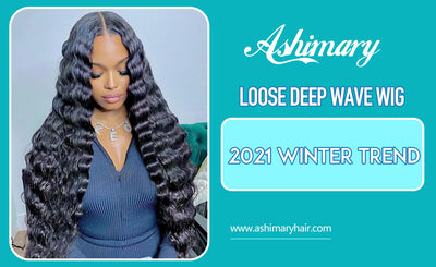 2021 winter trends | Loose deep wave wig