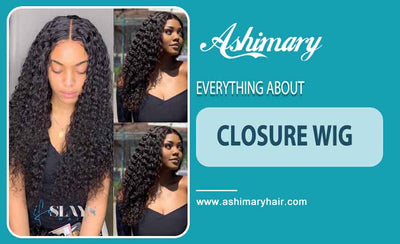 Everything About Closure Wig