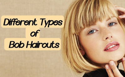 Different Types of Bob Haircuts: Which One is Right for You?